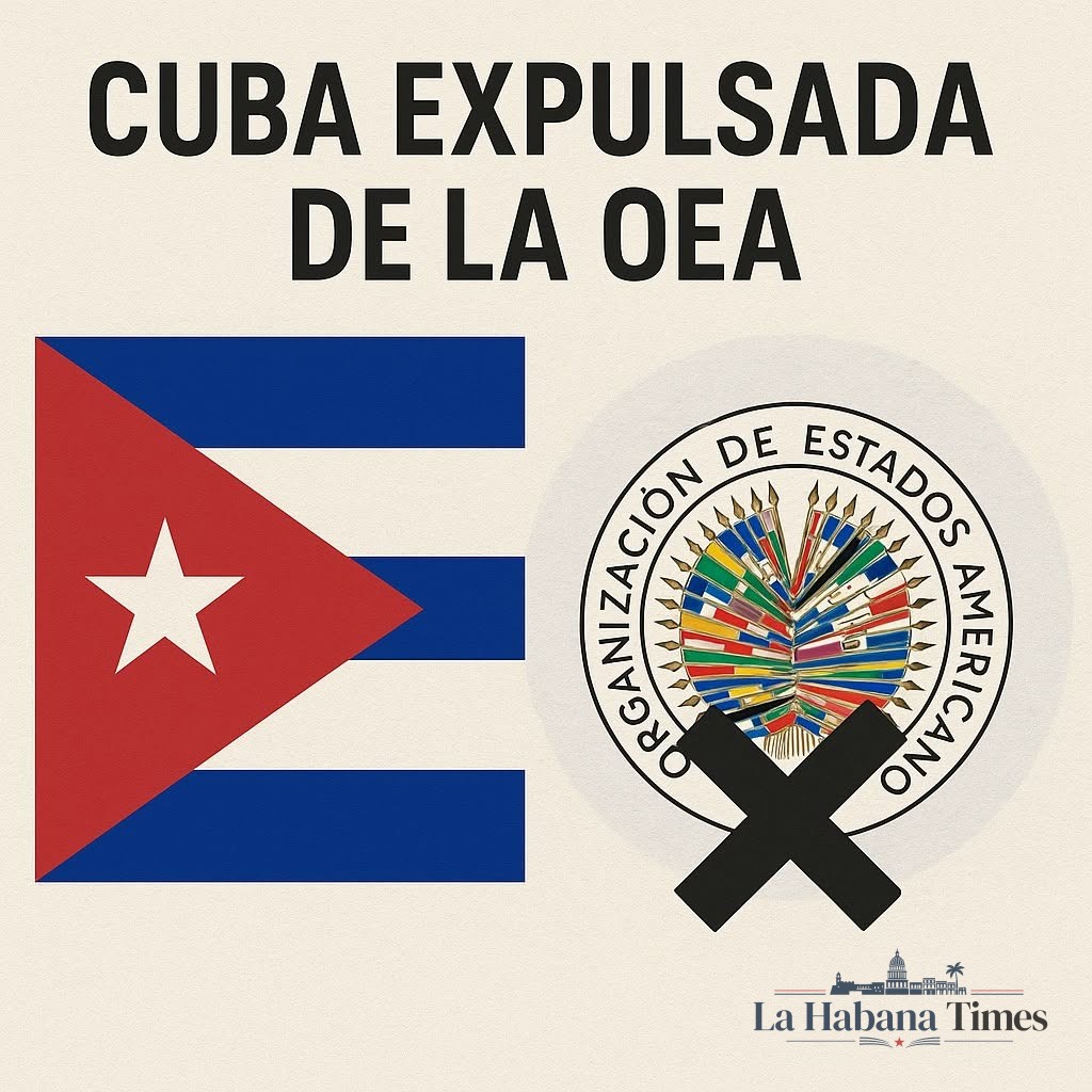 CUBA NO FUE EXPULSADA FORMALMENTE DE LA OEA: LA ORGANIZACIÓN EXCLUYÓ AL GOBIERNO DE SU PARTICIPACIÓN